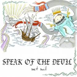 Speak Of The Devil : Set Sail
